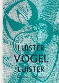 Luister, vogel, luister