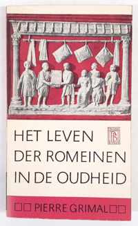 Het leven der Romeinen in de oudheid