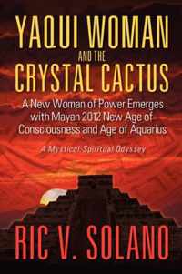 Yaqui Woman and the Crystal Cactus