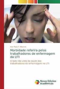 Morbidade referira pelos trabalhadores de enfermagem da UTI