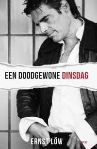 Een doodgewone dinsdag