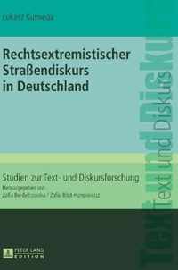 Rechtsextremistischer Strassendiskurs in Deutschland