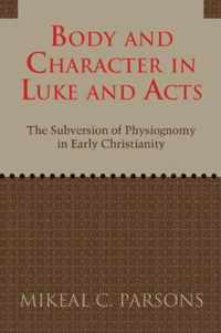 Body and Character in Luke and Acts