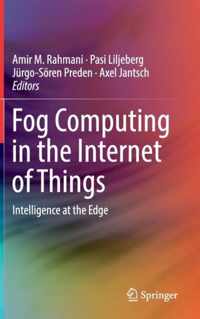 Fog Computing in the Internet of Things