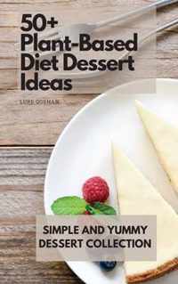 50+ Plant-Based Diet Dessert Ideas