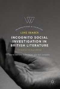 Incognito Social Investigation in British Literature