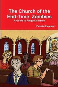 The Church of the End-time Zombies