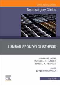 Lumbar Spondylolisthesis, An Issue of Neurosurgery Clinics of North America