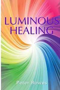 Luminous Healing