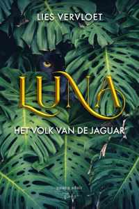 Luna, Het Volk van de Jaguar - Lies Vervloet - Hardcover (9789464510089)