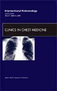 Interventional Pulmonology, An Issue of Clinics in Chest Medicine