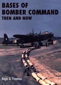 Bases of Bomber Command Then and Now