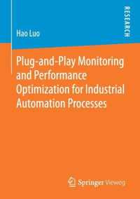 Plug-and-Play Monitoring and Performance Optimization for Industrial Automation Processes