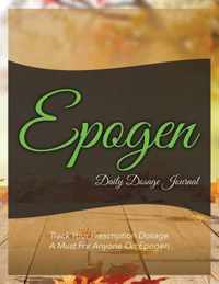 Epogen Daily Dosage Journal: Track Your Prescription Dosage