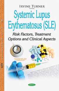 Systemic Lupus Erythematosus (SLE)