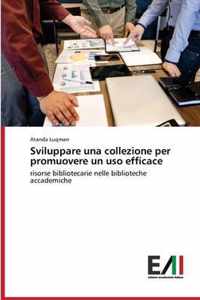 Sviluppare una collezione per promuovere un uso efficace