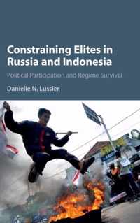 Constraining Elites in Russia and Indonesia