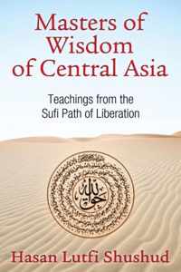 Masters Of Wisdom Of Central Asia