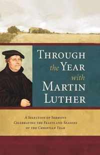 Through the Year with Martin Luther