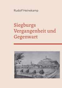 Siegburgs Vergangenheit und Gegenwart