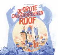 De grote onderbroekenroof