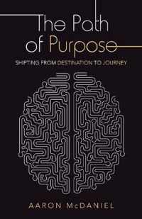 The Path of Purpose