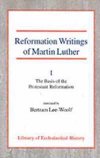 Reformation Writings of Martin Luther