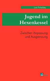 Jugend im Hexenkessel