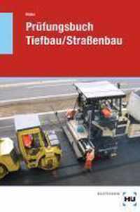 Prüfungsbuch Tiefbau / Straßenbau