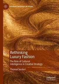 Rethinking Luxury Fashion