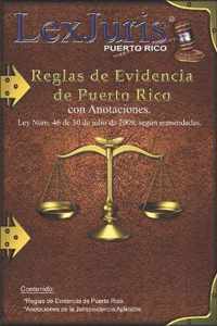 Reglas de Evidencia de Puerto Rico con Anotaciones.