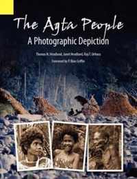 The Agta People, a Photographic Depiction of the Casiguran Agta People of Northern Aurora Province, Luzon Island, the Philippines