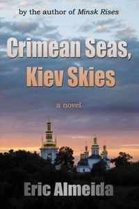 Crimean Seas, Kiev Skies