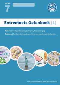 Entreetoets oefenboek 1 Gemengde opgaven voor groep 7 Opgaven voor rekenen en taal