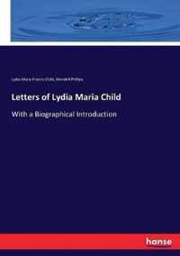 Letters of Lydia Maria Child