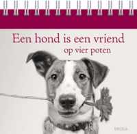 Een hond is een vriend op vier poten