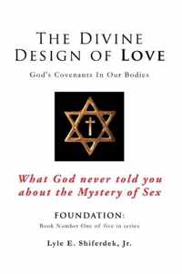 The Divine Design of Love