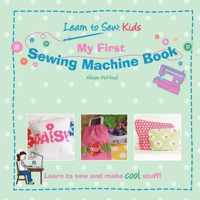 My First Sewing Machine Book