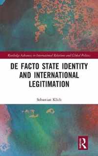 De Facto State Identity and International Legitimation