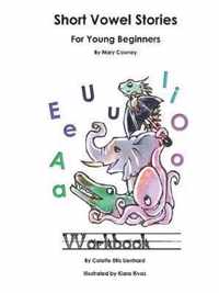 Short Vowel Stories for Young Beginners Workbook