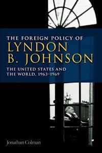 The Foreign Policy of Lyndon B. Johnson