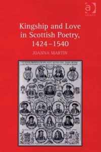 Kingship and Love in Scottish Poetry, 1424-1540