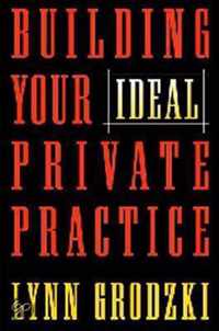 Building Your Ideal Private Practice