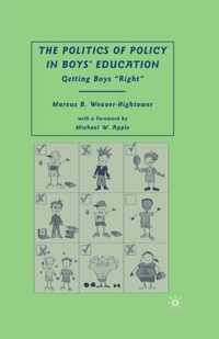 The Politics of Policy in Boys Education