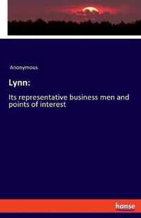 Lynn: Its representative business men and points of interest