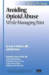 Avoiding Opioid Abuse While Managing Pain