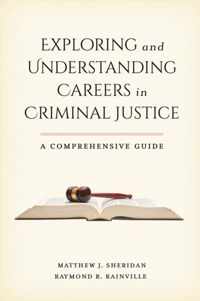 Exploring and Understanding Careers in Criminal Justice