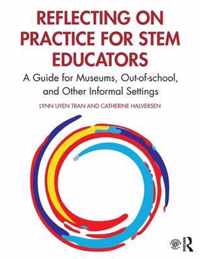 Reflecting on Practice for STEM Educators