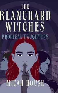 The Blanchard Witches