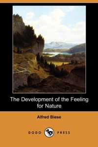 The Development of the Feeling for Nature, in the Middle Ages and Modern Times (Dodo Press)